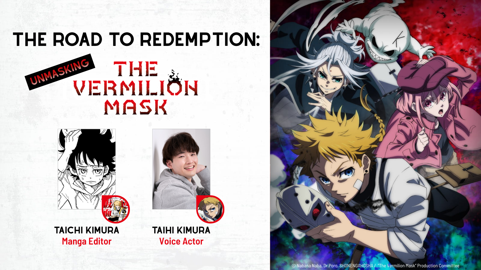 Wawancara adaptasi anime The Vermilion Mask bersama editor Taichi Kimura dan pengisi suara Taihi Kimura